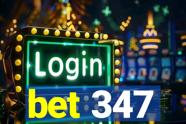 bet 347